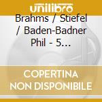 Brahms / Stiefel / Baden-Badner Phil - 5 Lions-Preistragerkonzert cd