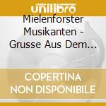 Mielenforster Musikanten - Grusse Aus Dem Mielenfor cd