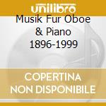 Musik Fur Oboe & Piano 1896-1999 cd musicale di Antes Edition