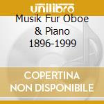 Musik Fur Oboe & Piano 1896-1999 cd