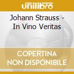 Johann Strauss - In Vino Veritas cd