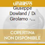 Giuseppe Dowland / Di Girolamo - Guitar Favorites Collection cd