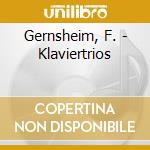 Gernsheim, F. - Klaviertrios cd musicale di Gernsheim, F.