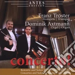 Concerto! : Concertos And Suites For Trumpet And Organ cd