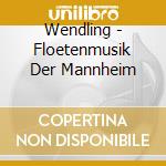 Wendling - Floetenmusik Der Mannheim
