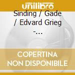 Sinding / Gade / Edvard Grieg - Skandinavische Romantik cd