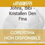 Johns, Bibi - Kristallen Den Fina