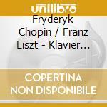 Fryderyk Chopin / Franz Liszt - Klavier Solo II cd musicale di Fryderyk Chopin / Franz Liszt