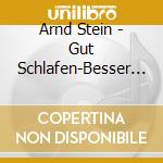Arnd Stein - Gut Schlafen-Besser Ein-& Durchschlafen cd