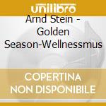 Arnd Stein - Golden Season-Wellnessmus cd