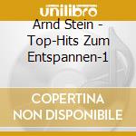 Arnd Stein - Top-Hits Zum Entspannen-1 cd