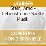 Stein, Arnd - Lebensfreude-Sanfte Musik cd