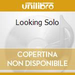 Looking Solo cd