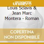Louis Sclavis & Jean Marc Montera - Roman cd