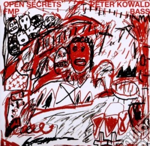 Peter Kowald - Open Secrets cd musicale di KOWALD PETER