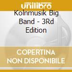 Kolnmusik Big Band - 3Rd Edition cd