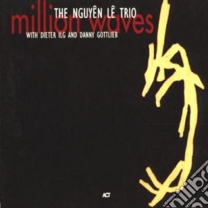 Nguyen Le - Million Waves cd musicale di NGUYEN LE TRIO