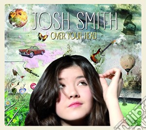 (LP Vinile) Josh Smith - Over Your Head (2 Lp) lp vinile di Josh Smith