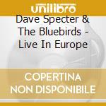 Dave Specter & The Bluebirds - Live In Europe cd
