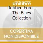Robben Ford - The Blues Collection cd