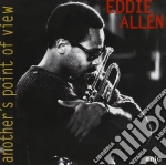 Eddie Allen - Another's Point Of View cd