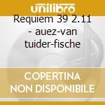 Requiem 39 2.11 - auez-van tuider-fische cd