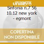 Sinfonia n.7 56 10.12 new york - egmont cd