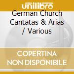 German Church Cantatas & Arias / Various cd musicale di Ren? Jacobs/Kuijken Consort/Parnassus Ensemble