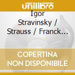 Igor Stravinsky / Strauss / Franck / Pierre Monteux - Pierre Monteux In Boston (2 Cd) cd musicale di Stravinsky/Strauss/Franck/Pierre Monteux