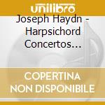 Joseph Haydn - Harpsichord Concertos (Sacd) cd musicale di Haydn