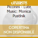 Piccinini - Lute Music: Monica Pustlnik
