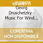 Georg Druschetzky - Music For Wind Instruments cd