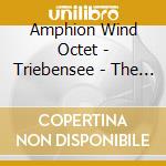 Amphion Wind Octet - Triebensee - The Art Of Arrangement cd musicale di Amphion Wind Octet