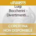 Luigi Boccherini - Divertimenti Op.16 Vol.2 cd musicale di Luigi Boccherini