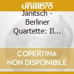 Janitsch - Berliner Quartette: Il Gardellino cd