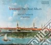 Georg Philipp Telemann - The Oboe Album cd