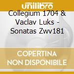 Collegium 1704 & Vaclav Luks - Sonatas Zwv181 cd musicale di Collegium 1704 & Vaclav Luks