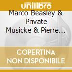 Marco Beasley & Private Musicke & Pierre Pitzl - Meraviglia D'Amore cd