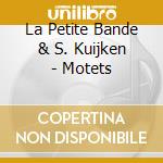 La Petite Bande & S. Kuijken - Motets cd