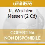 R. Weichlein - Messen (2 Cd) cd