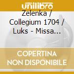 Zelenka / Collegium 1704 / Luks - Missa 1724 cd musicale