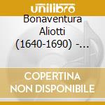 Bonaventura Aliotti (1640-1690) - Oratorium 'Il Trionfo Della Morte' (2 Cd) cd