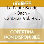 La Petite Bande - Bach - Cantatas Vol. 4- Bwv 179, 35, 164: Kuijken (Sacd) cd musicale