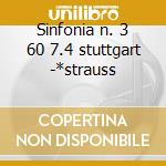 Sinfonia n. 3 60 7.4 stuttgart -*strauss cd