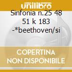 Sinfonia n.25 48 51 k 183 -*beethoven/si cd musicale di Wolfgang Amadeus Mozart