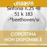 Sinfonia n.25 48 51 k 183 -*beethoven/si cd