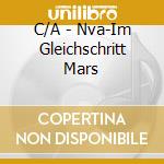 C/A - Nva-Im Gleichschritt Mars cd