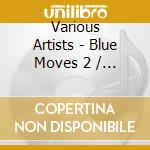 Various Artists - Blue Moves 2 / More Erotic Jazz cd