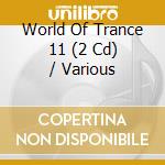 World Of Trance 11 (2 Cd) / Various cd