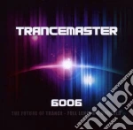Trancemaster 6006 (2 Cd) cd
